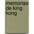 Memorias De King Kong