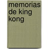 Memorias De King Kong by Manuel Espim