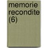 Memorie Recondite (6)