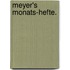 Meyer's Monats-Hefte.