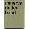 Minerva, Dritter Band by Johann Wilhelm Von Archenholz