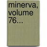 Minerva, Volume 76... door Johann Wilhelm Von Archenholz