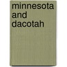 Minnesota and Dacotah door Christopher Columbus Andrews