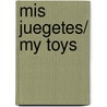 Mis Juegetes/ My Toys door Lotta Persson