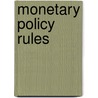Monetary Policy Rules door Dirk Bleich