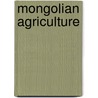 Mongolian Agriculture by Sodgerel Volodya