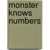Monster Knows Numbers by Lori Capote