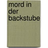 Mord in der Backstube door Eveline Schulze