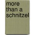 More Than a Schnitzel