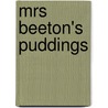 Mrs Beeton's Puddings by Isabella Beeton