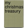 My Christmas Treasury door Steven Kroll