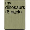 My Dinosaurs (6 Pack) door Anne Giulieri