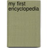 My First Encyclopedia by Tony Potter