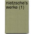 Nietzsche's Werke (1)