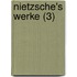 Nietzsche's Werke (3)