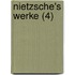 Nietzsche's Werke (4)