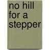 No Hill For A Stepper door Carolyn Dennis-Willingham