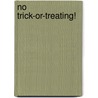 No Trick-Or-Treating! door P.J. Night