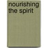 Nourishing the Spirit