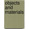 Objects And Materials by John Clark