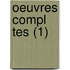 Oeuvres Compl Tes (1)