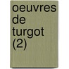 Oeuvres de Turgot (2) by Anne Robert Jacques Turgot