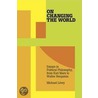 On Changing The World door Michael Lowy