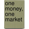 One Money, One Market door Md. Abdur Rahman Forhad