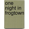 One Night in Frogtown door Philip Pelletier