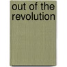 Out Of The Revolution door Delores P. Aldridge