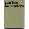 Painting Inspirations door Jerry Yarnell