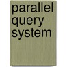 Parallel Query System door Madani Nekli