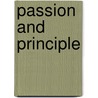 Passion and Principle door Ms Patricia Mclaine