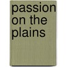 Passion on the Plains by Sherita Smedley