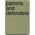 Patrons And Defenders