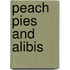 Peach Pies and Alibis
