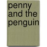 Penny and the Penguin by Kirin Daugharty