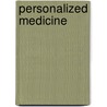 Personalized Medicine door Thomas Rudback