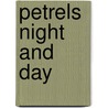 Petrels Night And Day door The Sound Approach