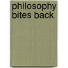 Philosophy Bites Back by Nigel Warburton