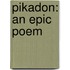 Pikadon: An Epic Poem
