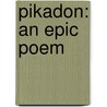 Pikadon: An Epic Poem by James Kirkup