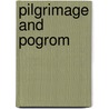 Pilgrimage and Pogrom door Mitchell B. Merback