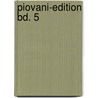 Piovani-Edition Bd. 5 by Pietro Piovani