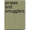 Pirates and Smugglers door David Orme