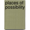 Places of Possibility by D. MacKenzie