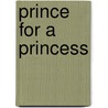 Prince for a Princess by Eric Walters