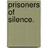 Prisoners of Silence.