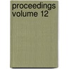 Proceedings Volume 12 door Indianapolis Indiana History Conference