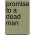 Promise to a Dead Man